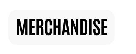 MERCHANDISE